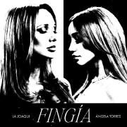 FINGÍA (part. Ángela Torres)}
