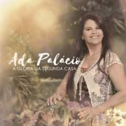 Capa do Álbum "A Glória da Segunda Casa", de Ada Palácio