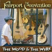 The Wood And The Wire
