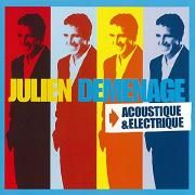 Julien Déménage - Acoustique & Electrique