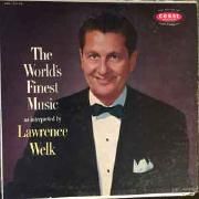 The World's Finest Music As Interpreted By Lawrence Welk}