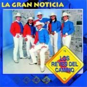 Portada de Álbum "La Gran Noticia", de Los Reyes del Camino