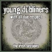 With All Due Respect – The Irish Sessions