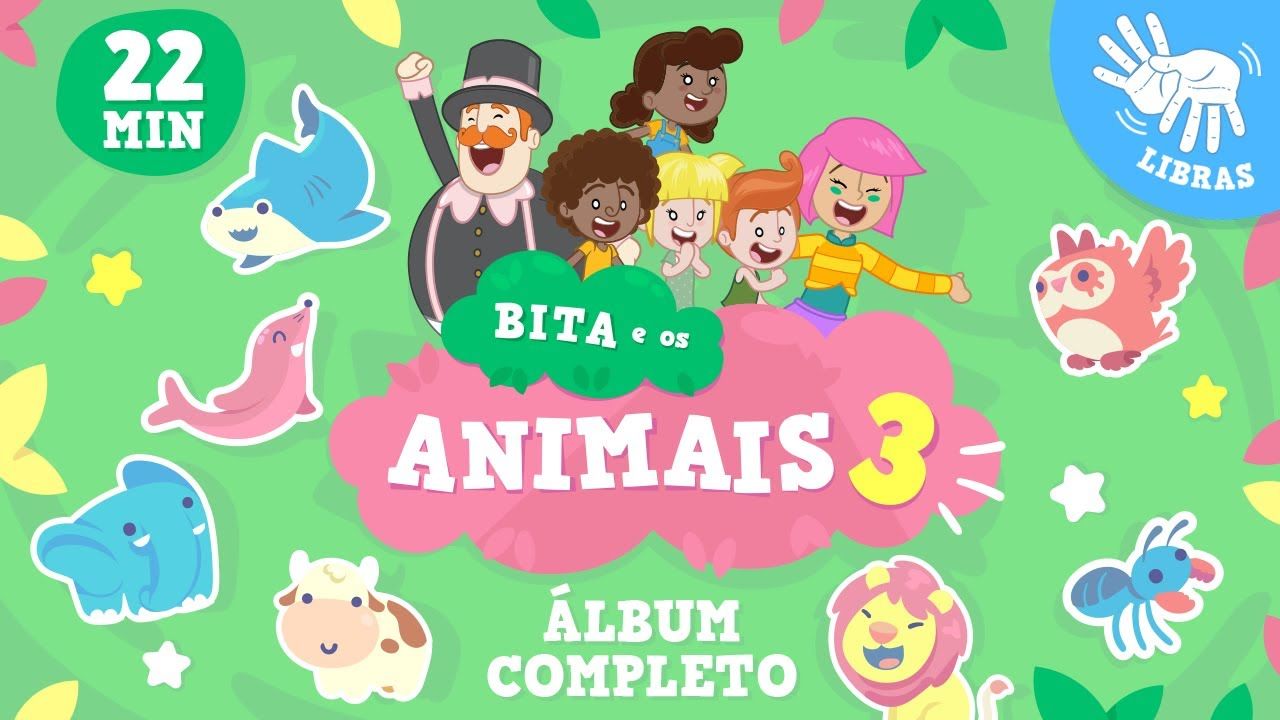 Bita e os Animais 3 | Álbum de Mundo Bita - LETRAS.COM
