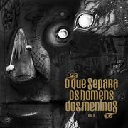 O Que Separa Os Homens dos Meninos, Vol. 2}