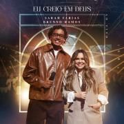 Capa do Single/EP "Eu Creio em Deus (Ao Vivo) (part. Brunno Ramos)", de Sarah Farias