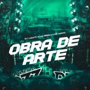 OBRA DE ARTE (part. DJ Luan PJ e MC Magal)