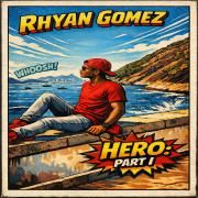 Portada de Álbum "Hero: Part I", de Rhyan Gomez