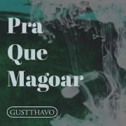 Pra Que Magoar (Reggae)}