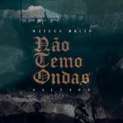 Não Temo Ondas (part. Mateus Brito)}