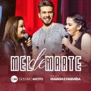 Mel de Marte (part. Maiara & Maraisa)}