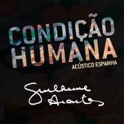 Acustico Espanha: Condicao Humana