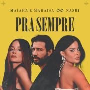 Capa do Single/EP "Pra Sempre (Falei) (part. Maiara & Maraisa)", de Nasri