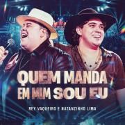 Portada de Sencillo/EP "Quem Manda em Mim Sou Eu (part. Rey Vaqueiro)", de Natanzinho Lima