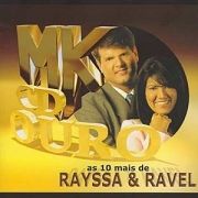 MK CD Ouro: as 10 Mais de Rayssa & Ravel}
