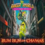 Bum Bum Em Chamas (part. Ranger Amarela)}