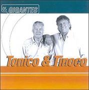 Os Gigantes -Tonico & Tinoco