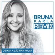 Deixar A Lágrima Rolar (Remix)}