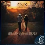 Seu Amor é Minha Estrada (Trilha Sonora de Coração Acelerado)}