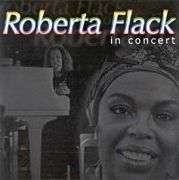 Roberta Flack - In Concert
