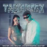 TABU RMX (feat. Yung Yury, Niklas Dee, Dante Spadafora & Damn Yury)