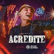 Acredite, Pt. 1 (Ao Vivo)}
