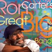 Ron Carter's Great Big Band}