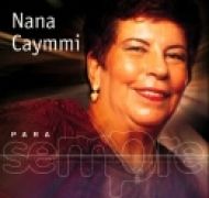 Para Sempre: Nana Caymmi}