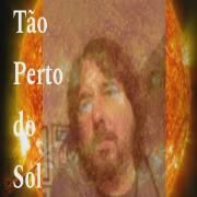 Tão Perto do Sol