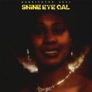 Shine Eye Gal }