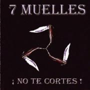 Capa do Álbum "No te Cortes", de 7 Muelles