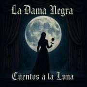 Portada de Álbum "Cuento a La Luna", de La Dama Negra