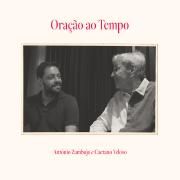 Oração Ao Tempo (part. António Zambujo)}