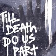 Till Death Do Us Part