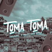 Toma Toma (part. MC Murillo PV)