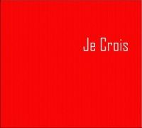 Je Crois}