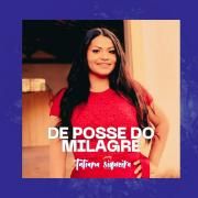 De Posse do Milagre}