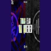 Todas Elas Vai Querer (part. DJ Menezes e DJ Yago)}