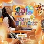 Vem Comigo Vem Brincar}