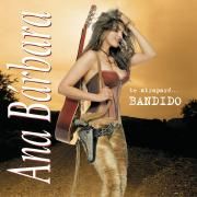 Portada de Álbum "Te Atraparé... Bandido", de Ana Bárbara