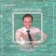 Lustfaktor Wellness / Delight - Faktor Wellness
