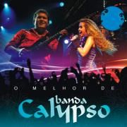 O Melhor De Banda Calypso (Ao Vivo)}