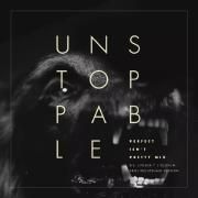 Unstoppable (feat. Pusha T & Olodum) [Perfect Isn't Pretty Mix - Ariel Rechtshaid Version]}