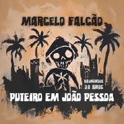 Puteiro em João Pessoa (part. Marcelo Falcão)