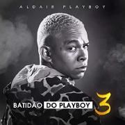 Batidão do Playboy 3 