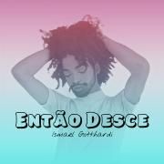 Então Desce