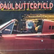 The Legendary Paul Butterfield Rides Again