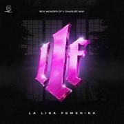 Capa do Álbum "La Liga Femenina (part. Charlee Way)", de Boy Wonder CF