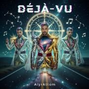 Portada de Álbum "DÉJÀ-VU ", de AiyrAttom