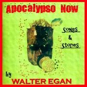 Apocalypso Now (Songs & Stories)}